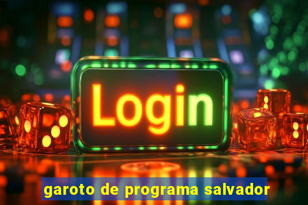 garoto de programa salvador